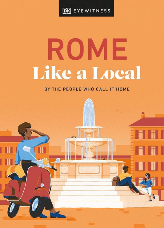 Rome Like a Local - by Andrea Strafile - Hardback Book | BookClub