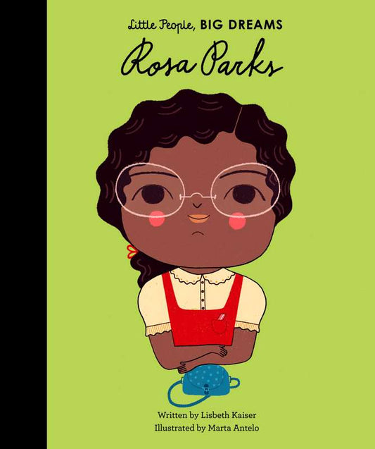 Little People, Big Dreams: Rosa Parks - by Lisbeth Kaiser - Hardback Book | BookClub