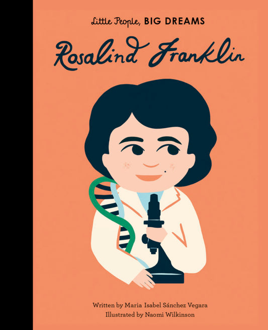 Little People, Big Dreams: Rosalind Franklin - by Maria Isabel Sanchez Vegara - Hardback Book | BookClub