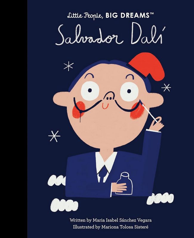 Little People, Big Dreams: Salvador Dalí - by Maria Isabel Sanchez Vegara - Hardback Book | BookClub