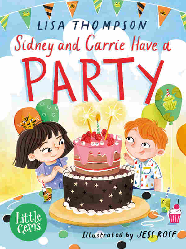 Sidney and Carrie Have a Party - by Lisa Thompson - Paperback Book | BookClub