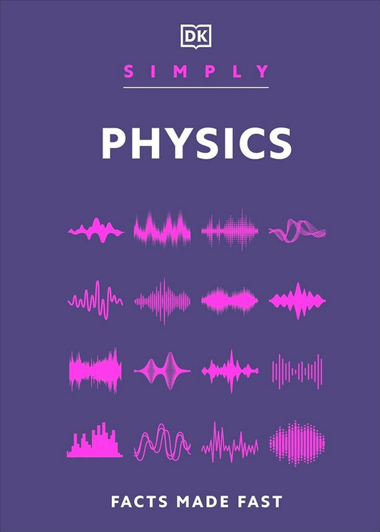 Simply Physics - by DK - Hardback Book | BookClub