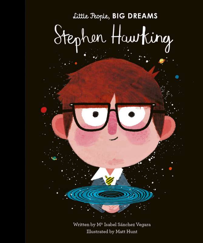 Little People, Big Dreams: Stephen Hawking - by Maria Isabel Sanchez Vegara - Hardback Book | BookClub