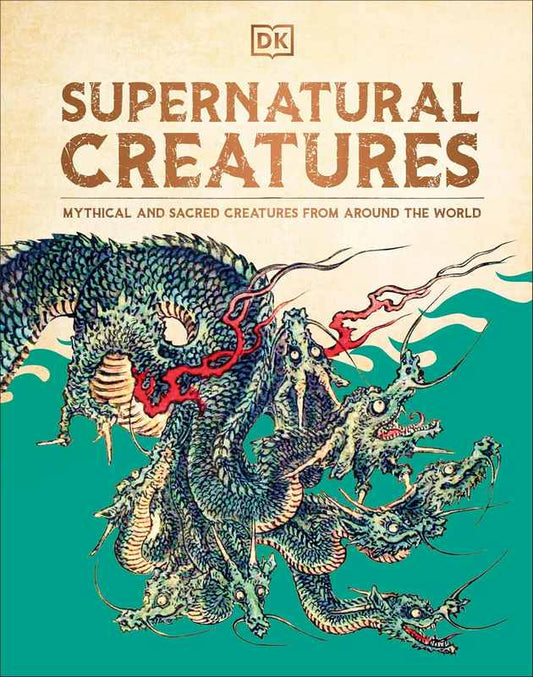 Supernatural Creatures - by DK - Hardback Book | BookClub