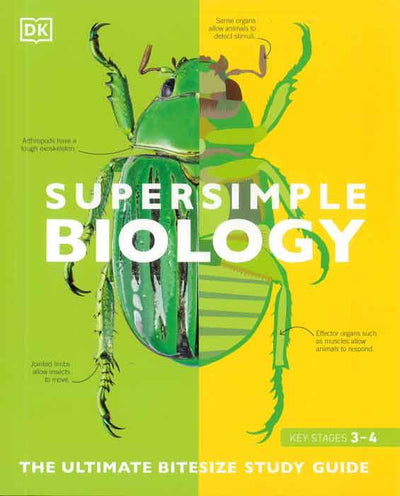 Super Simple Biology: The Ultimate Bitesize Study Guide