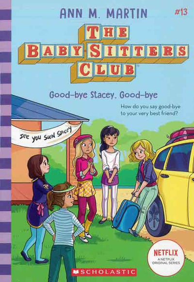 The Baby-Sitters Club: Good-Bye Stacey, Good-Bye