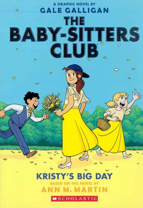 Baby-Sitters Little Sister: Kristy’s Big Day - by Gale Galligan - Paperback Book | BookClub