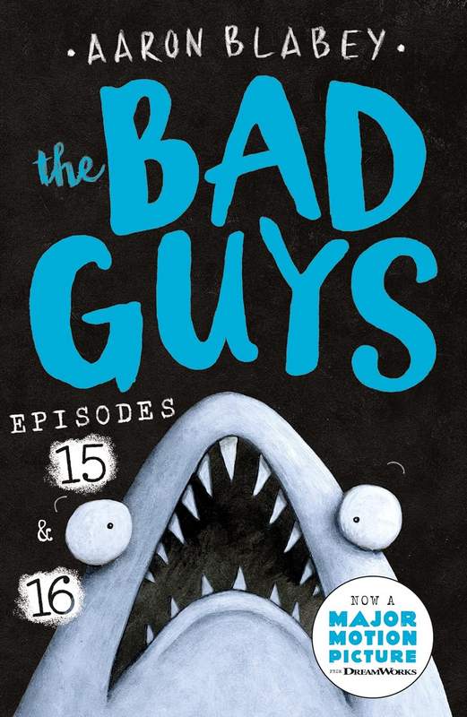 The Bad Guys: Episodes 15 and 16 - by Aaron Blabey - Paperback Book | BookClub