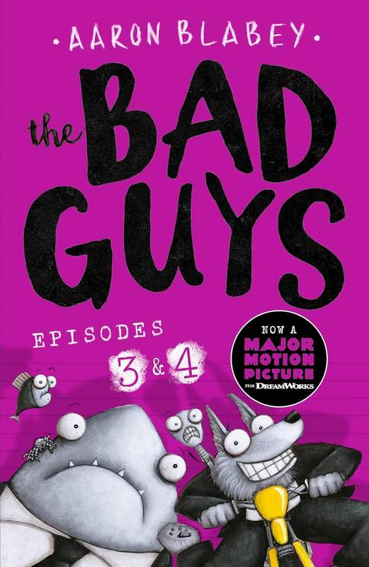 The Bad Guys: Episodes 3 and 4 - by Aaron Blabey - Paperback Book | BookClub