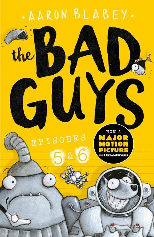 The Bad Guys: Episodes 5 and 6 - by Aaron Blabey - Paperback Book | BookClub