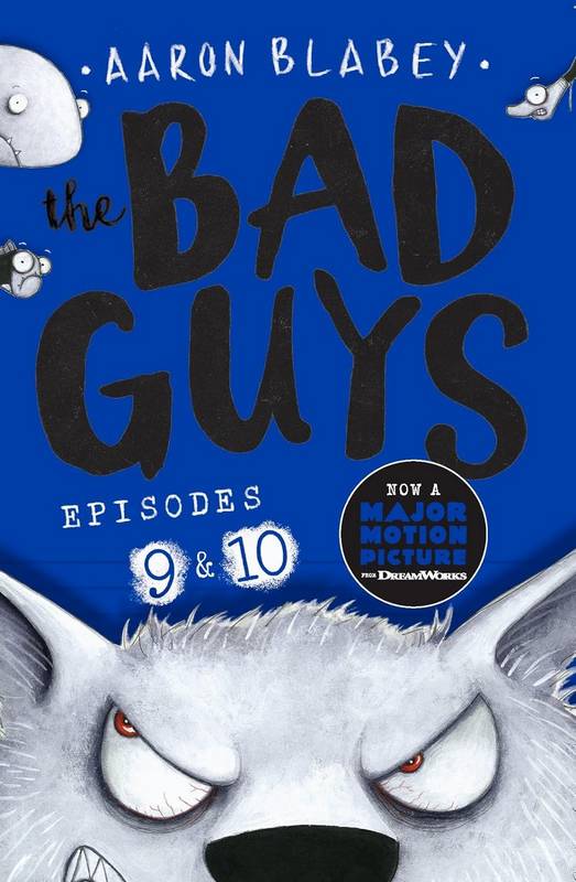 The Bad Guys: Episodes 9 and 10 - by Aaron Blabey - Paperback Book | BookClub