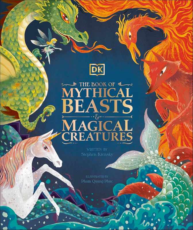 The Book of Mythical Beasts and Magical Creatures - by Stephen Krensky - Hardback Book | BookClub