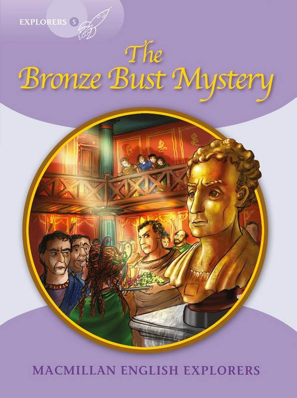 Macmillan English Explorers: The Bronze Bust Mystery - by Sue Graves - Paperback Book | BookClub