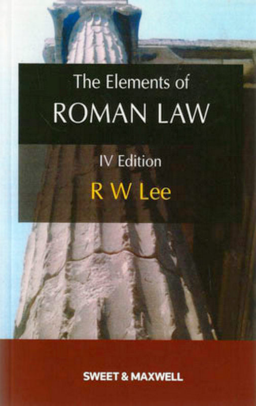 The Elements of Roman Law, 4th Ed - by RW Lee - Paperback Book | BookClub