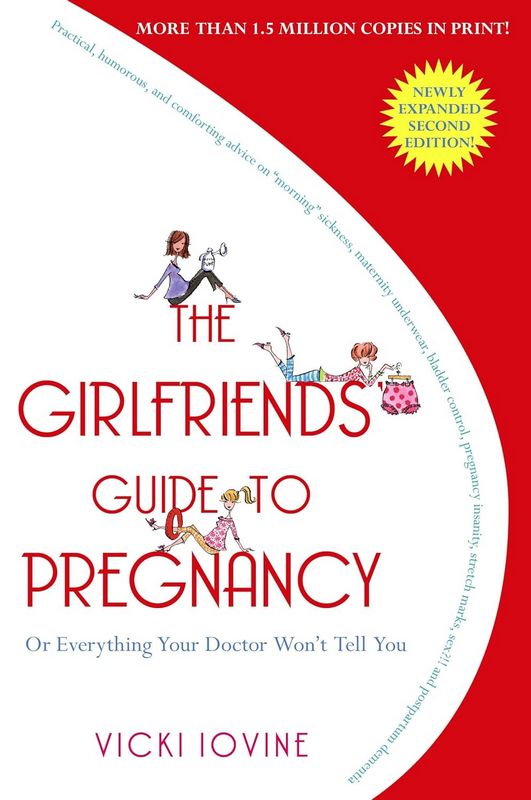 The Girlfriends’ Guide to Pregnancy - by Vicki Iovine - Paperback Book | BookClub