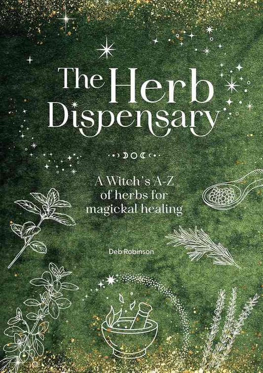 The Herb Dispensary - by Deb Robinson - Hardback Book | BookClub