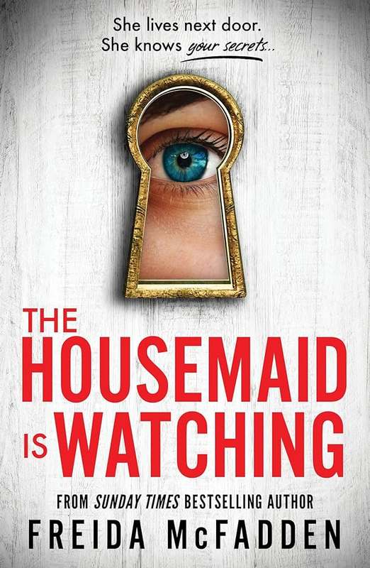 The Housemaid Is Watching - by Freida McFadden - Paperback Book | BookClub