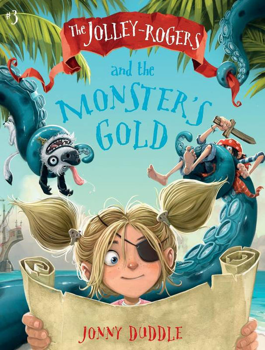 The Jolley-Rogers and the Monster’s Gold - by Jonny Duddle - Paperback Book | BookClub