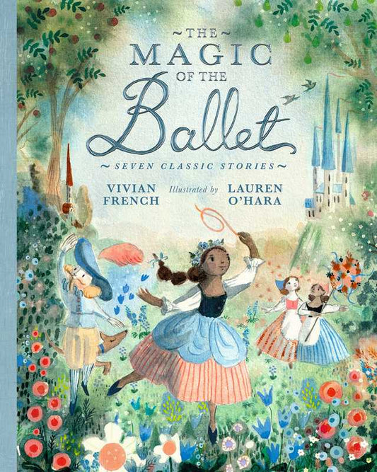The Magic of the Ballet - by Vivian French - Hardback Book | BookClub