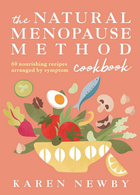 The Natural Menopause Method Cookbook - by Karen Newby - Hardback Book | BookClub