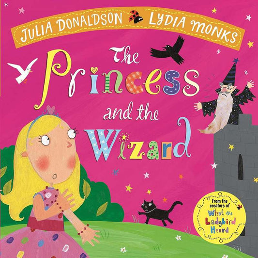 The Princess and the Wizard by Julia Donaldson - Book | BookClub