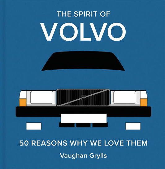 The Spirit of Volvo - by Vaughan Grylls - Hardback Book | BookClub
