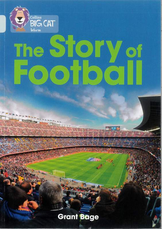 The Story of Football - by Grant Bage - Paperback Book | BookClub