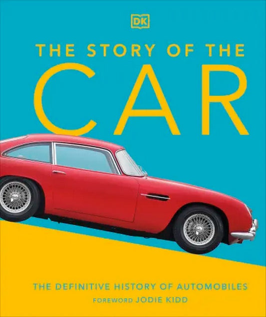The Story of the Car - by Giles Chapman - Hardback Book | BookClub