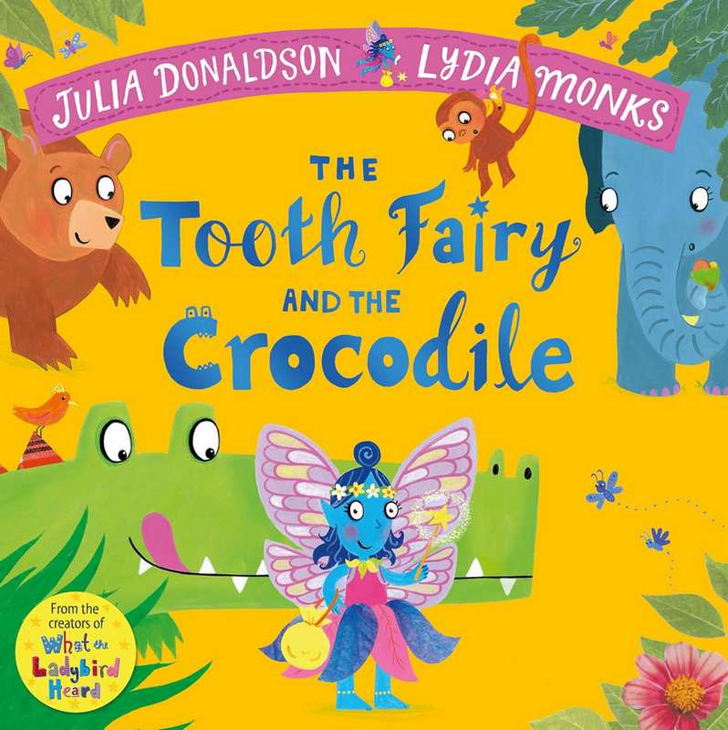 The Tooth Fairy and the Crocodile - by Julia Donaldson - Paperback Book | BookClub