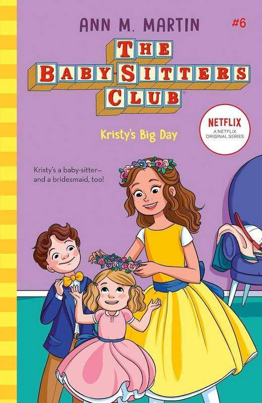 The Baby-Sitters Club 6: Kristy’s Big Day - by Ann M. Martin - Paperback Book | BookClub