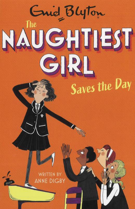 The Naughtiest Girl Saves the Day - by Enid Blyton - Paperback Book | BookClub