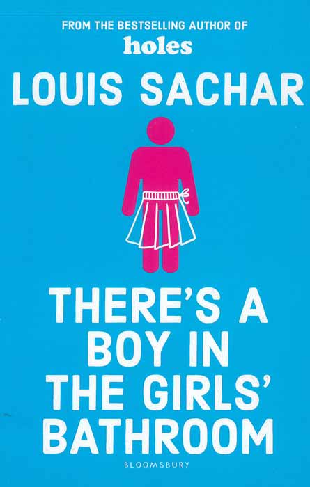 There’s a Boy in the Girls’ Bathroom - by Louis Sachar - Paperback Book | BookClub