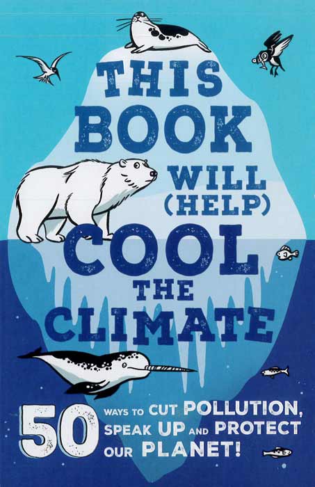 This Book Will (Help) Cool the Climate - by Isabel Thomas - Paperback Book | BookClub