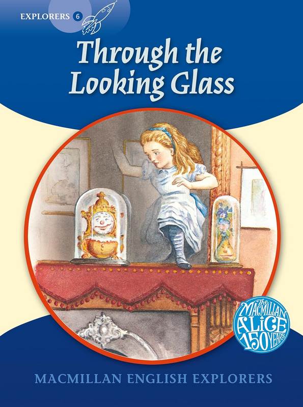 Macmillan English Explorers: Through the Looking Glass - by Gill Munton - Paperback Book | BookClub