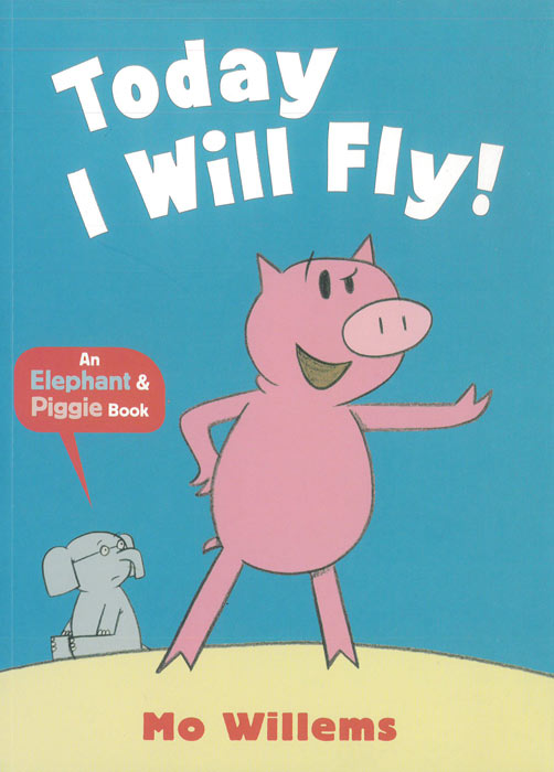 Today I Will Fly! - by Mo Willems - Paperback Book | BookClub