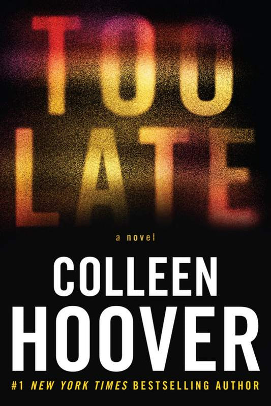 Too Late - by Colleen Hoover - Paperback Book | BookClub