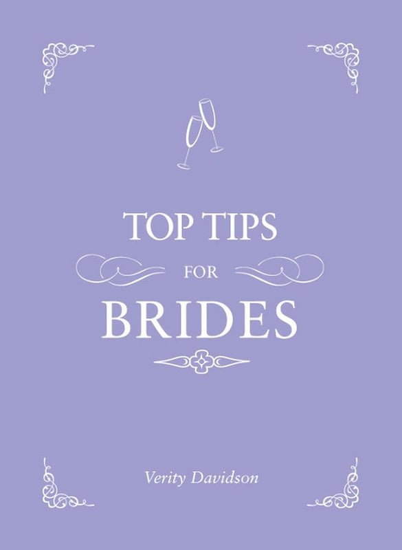 Top Tips for Brides - by Verity Davidson - Hardback Book | BookClub