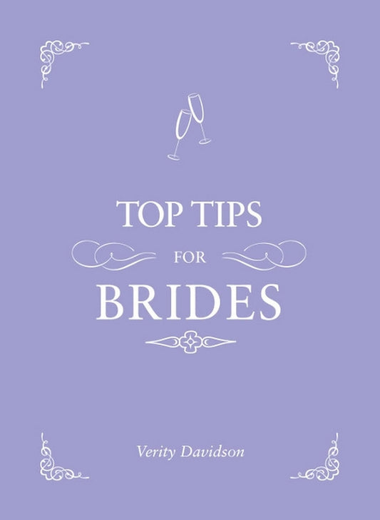 Top Tips for Brides - by Verity Davidson - Hardback Book | BookClub