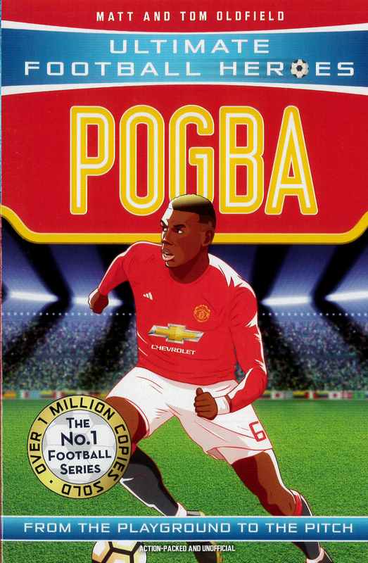Pogba: Ultimate Football Heroes - by Matt Oldfield - Paperback Book | BookClub