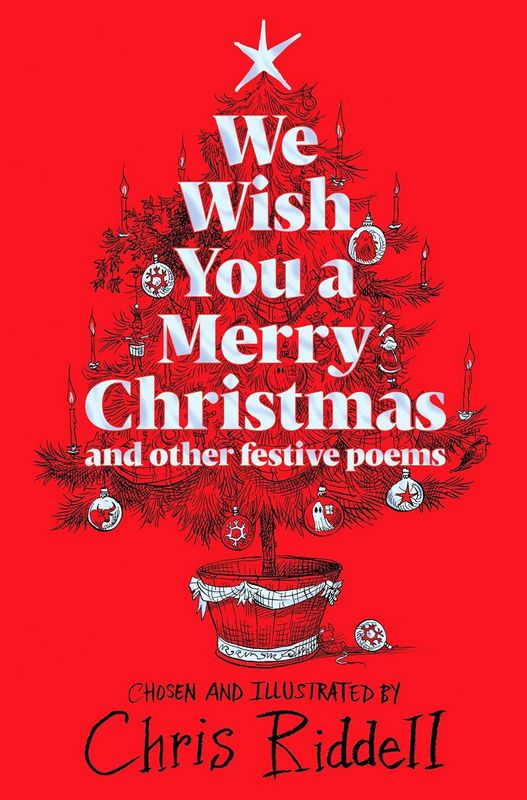 We Wish You A Merry Christmas and Other Festive Poems - by Chris Riddell - Hardback Book | BookClub