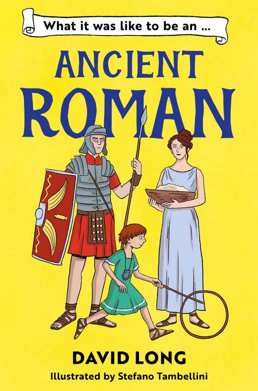 What it was like to be an Ancient Roman - by David Long - Paperback Book | BookClub