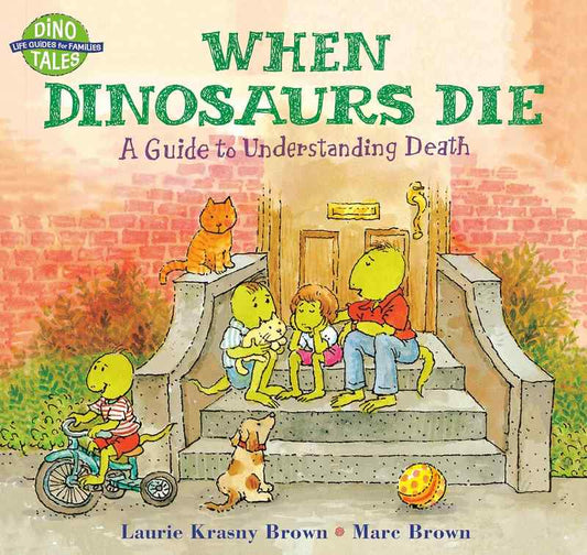 When Dinosaurs Die: A Guide to Understanding Death - by Laura Krasny Brown - Paperback Book | BookClub