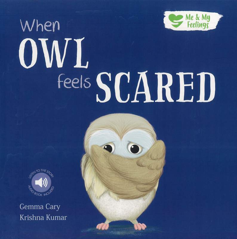 When Owl Feels Scared - by Gemma Cary - Paperback Book | BookClub