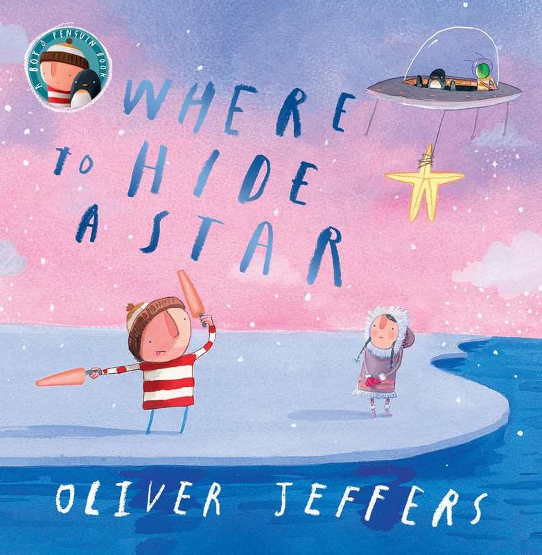 Where to Hide a Star (Hardback) - by Oliver Jeffers - Hardback Book | BookClub