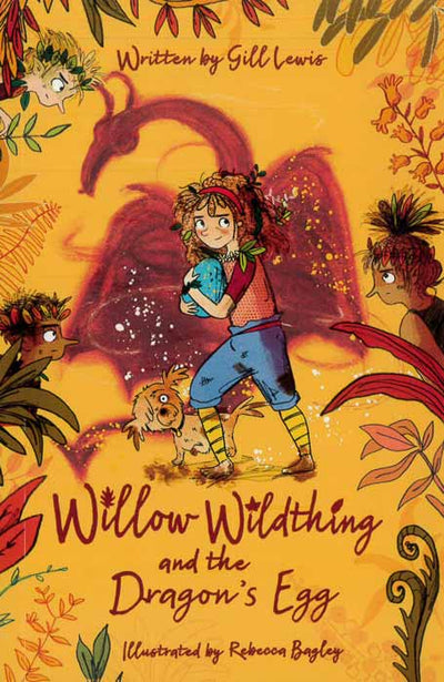 Willow Wildthing and the Dragon’s Egg