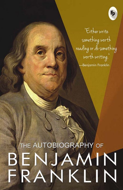 The Autobiography of Benjamin Franklin - by Benjamin Franklin - Paperback Book | BookClub