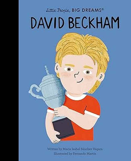 Little People, Big Dreams: David Beckham - by Maria Isabel Sanchez Vegara - Hardback Book | BookClub