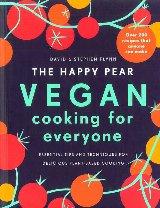 The Happy Pear: Vegan Cooking for Everyone - by David Flynn - Hardback Book | BookClub