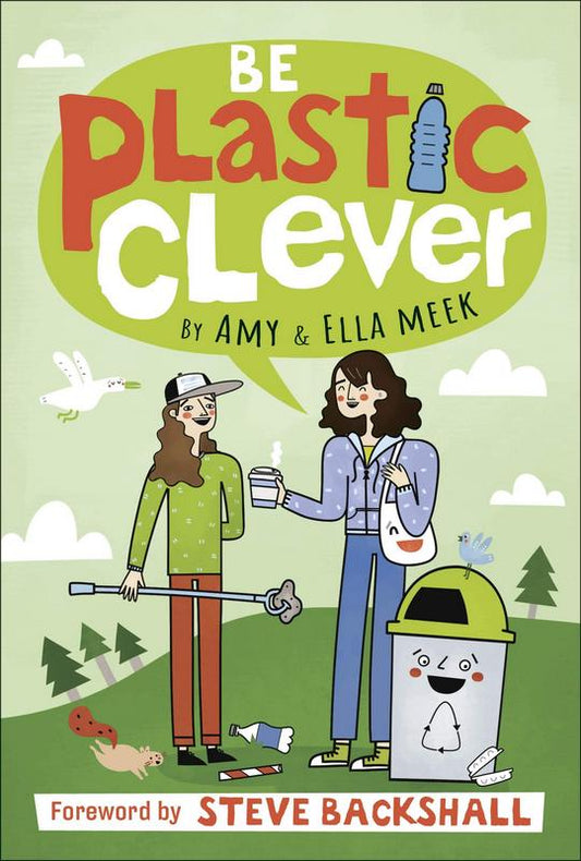 Be Plastic Clever - by Amy and Ella Meek - Paperback Book | BookClub
