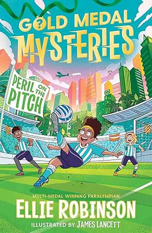 Gold Medal Mysteries, Peril on the pitch - by Ellie Robinson - Paperback Book | BookClub